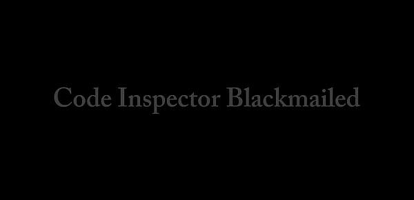  Code Inspector Blackmailed